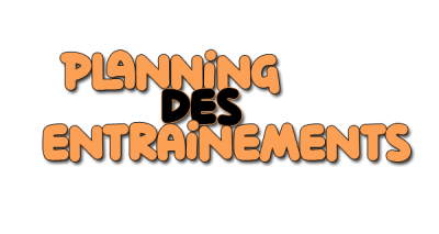 Planning des entrainements saison 2024-2025